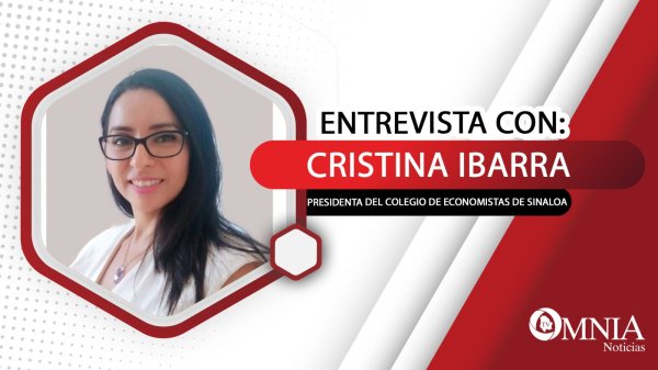 Entrevista con Cristina Ibarra, presidenta del Colegio de Economistas de Sinaloa