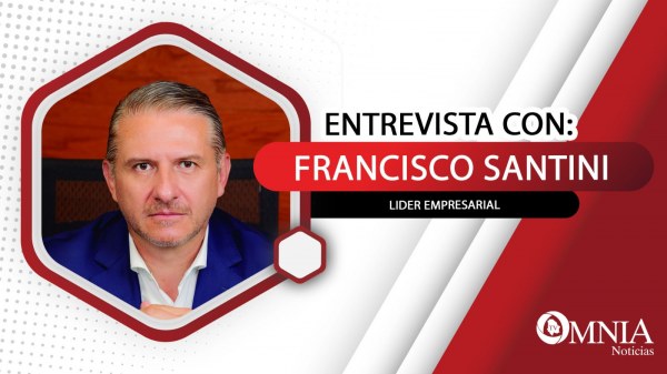 Entrevista con Francisco Santini, Líder Empresarial (Parte 1 de 2)