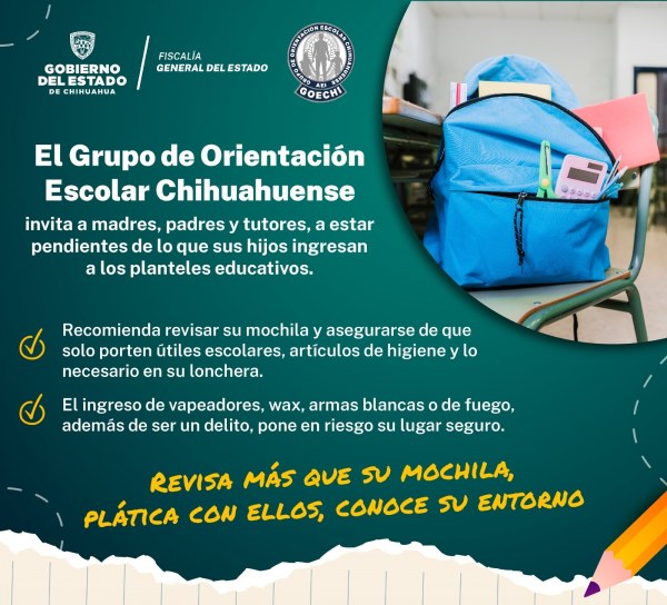 Invita GOECHI a padres de familia a revisar la mochila de sus hijos antes de ir a la escuela