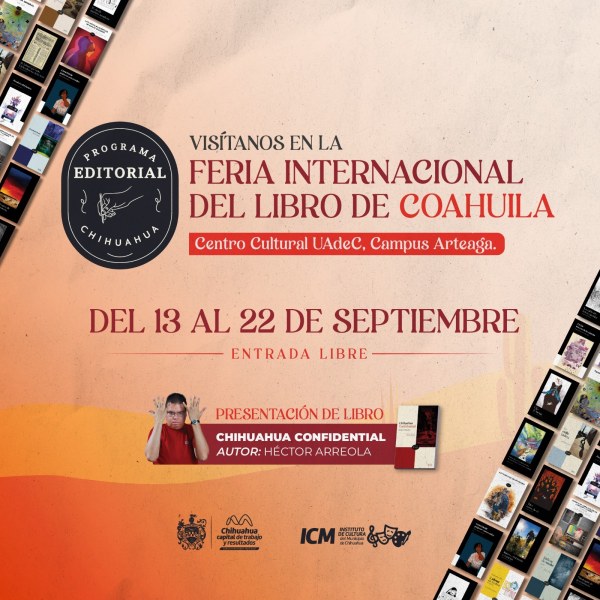 Autor chihuahuense presentará su obra en Feria Internacional del Libro en Coahuila