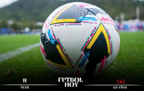 Futbol hoy 11 de marzo de 2025: ¿Dónde ver los partidos en vivo?